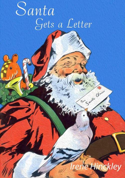 Cover of the book Santa Gets A Letter by Irene Hinckley, Electron Creations
