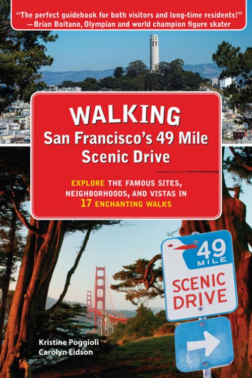 Cover of the book Walking San Francisco’s 49 Mile Scenic Drive by Kristine Poggioli, Carolyn Eidson, Linden Publishing