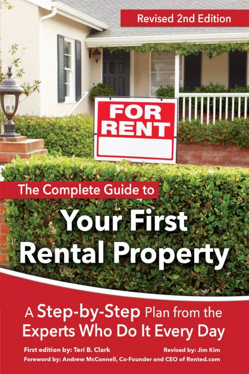 Cover of the book The Complete Guide to Your First Rental Property: A Step-by-Step Plan from the Experts Who Do It Every Day by Teri B. Clark, Atlantic Publishing Group