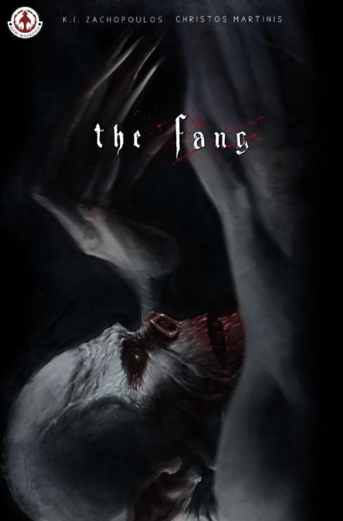 Cover of the book The Fang by Kostas Zachopoulos, Christos Martinis, Markosia Enterprises Ltd