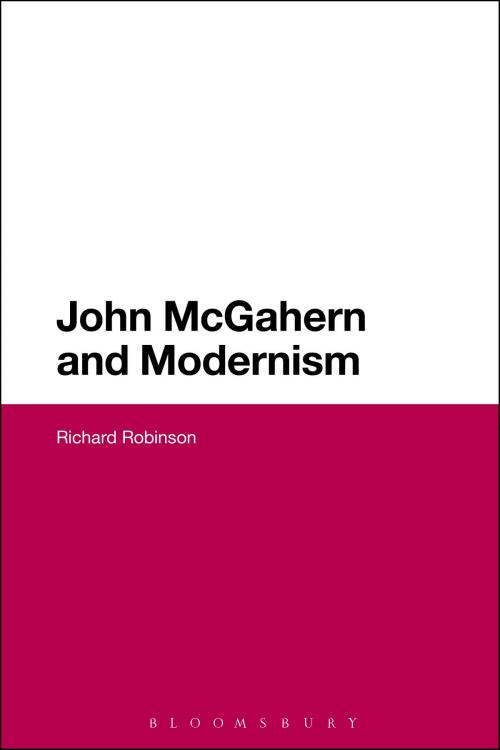 Cover of the book John McGahern and Modernism by Dr Richard Robinson, Bloomsbury Publishing