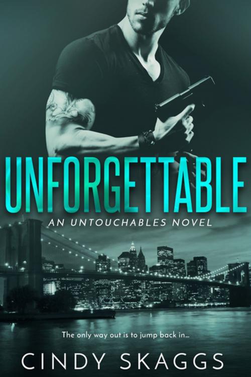 Cover of the book Unforgettable by Cindy Skaggs, Entangled Publishing, LLC