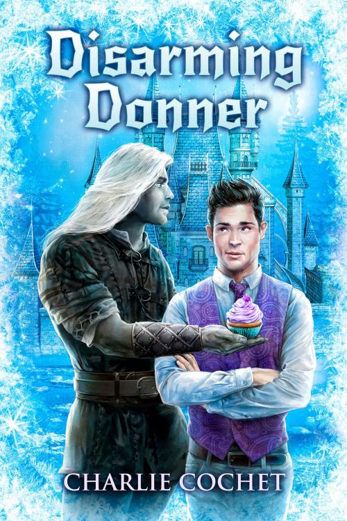 Cover of the book Disarming Donner by Charlie Cochet, Dreamspinner Press