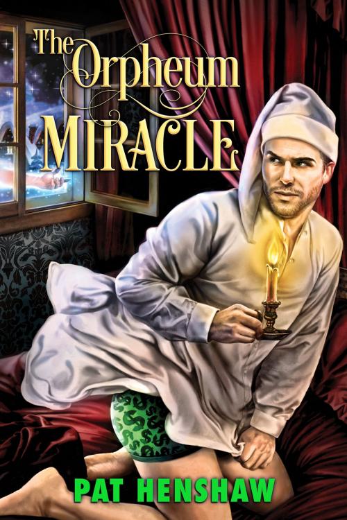 Cover of the book The Orpheum Miracle by Pat Henshaw, Dreamspinner Press