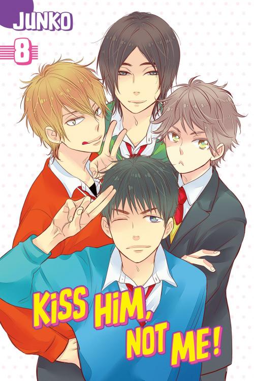 Cover of the book Kiss Him, Not Me by Junko, Kodansha Advanced Media LLC