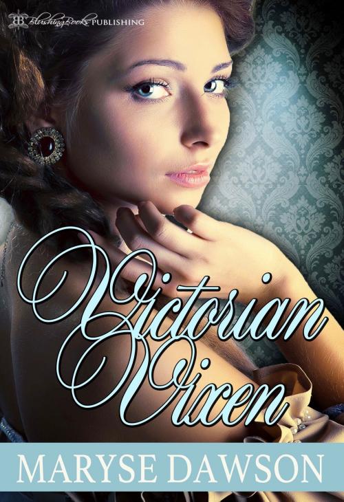 Cover of the book Victorian Vixen by Maryse Dawson, Blushing Books