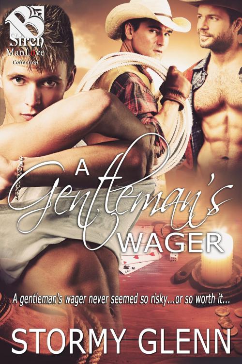 Cover of the book A Gentleman's Wager by Stormy Glenn, Siren-BookStrand