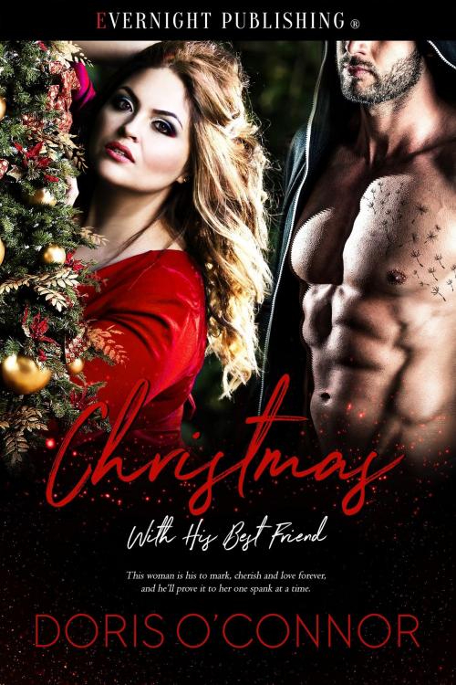 Cover of the book Christmas With His Best Friend by Doris O'Connor, Evernight Publishing