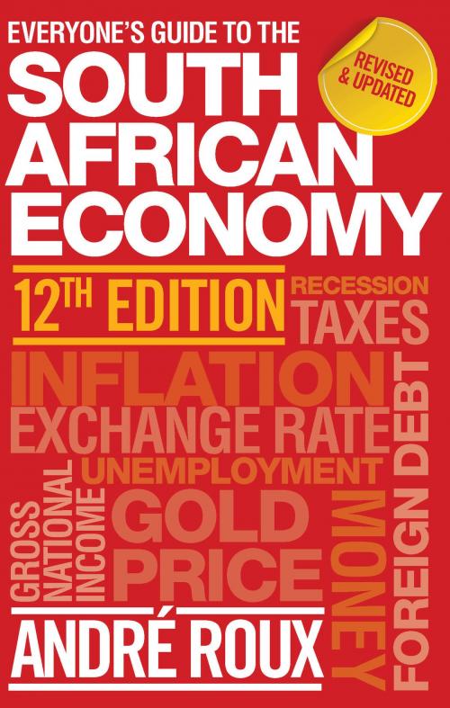 Cover of the book Everyone’s Guide to the South African Economy 12th edition by André Roux, Penguin Random House South Africa