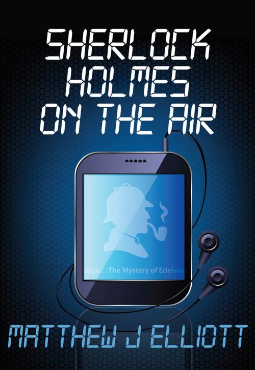 Cover of the book Sherlock Holmes on the Air by Matthew J Elliott, Andrews UK