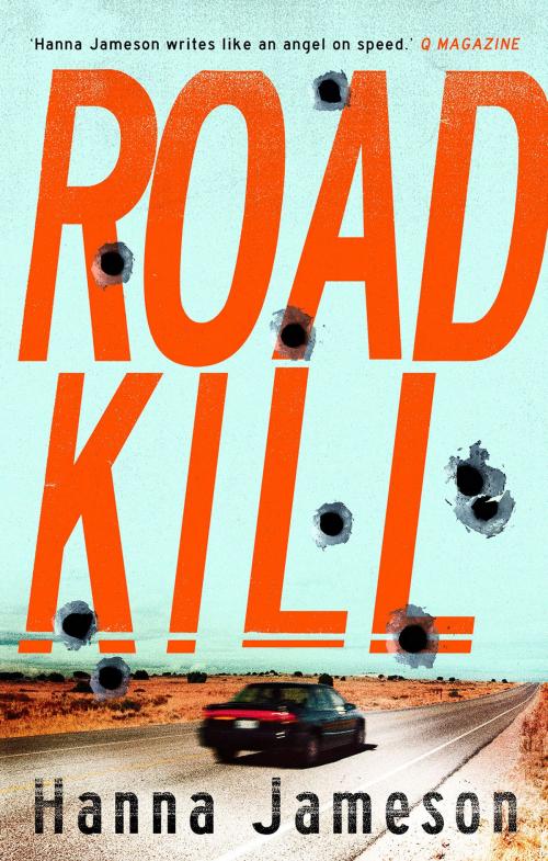 Cover of the book Road Kill by Hanna Jameson, Head of Zeus