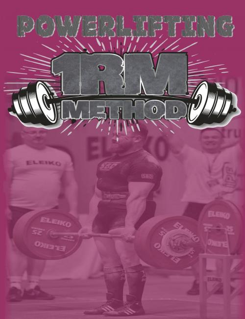 Cover of the book Powerlifting 1RM Method by Lawrence Farncombe, Grosvenor House Publishing