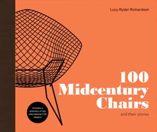 Cover of the book 102 Midcentury Chairs by Lucy Ryder, Richardson, Pavilion Books