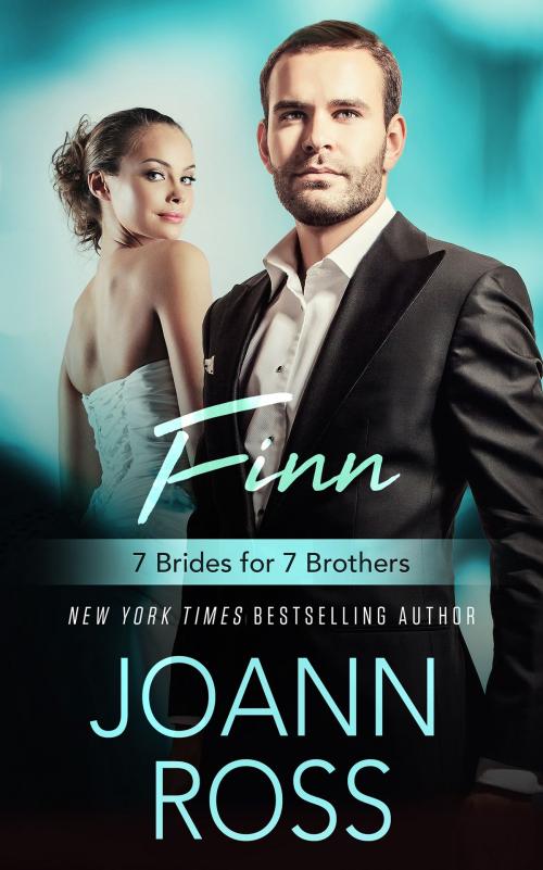 Cover of the book Finn: 7 Brides For 7 Brothers (Book 7) by JoAnn Ross, Castlelough Publishing LLC