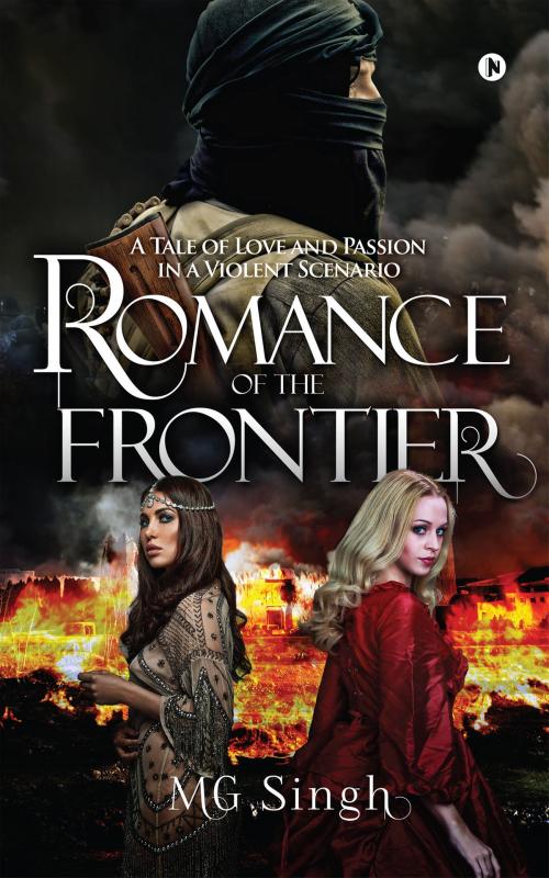 Cover of the book Romance of the Frontier by MG Singh, Notion Press