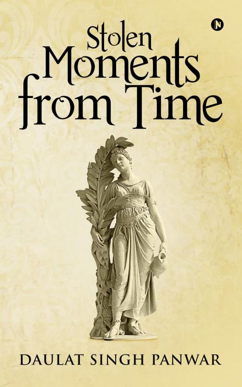 Cover of the book Stolen Moments from Time by Daulat Singh Panwar, Notion Press