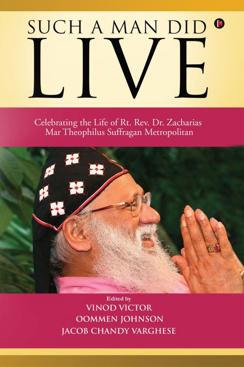 Cover of the book Such a Man Did Live by Vinod Victor, Oommen Johnson, Jacob Chandy Varghese, Notion Press