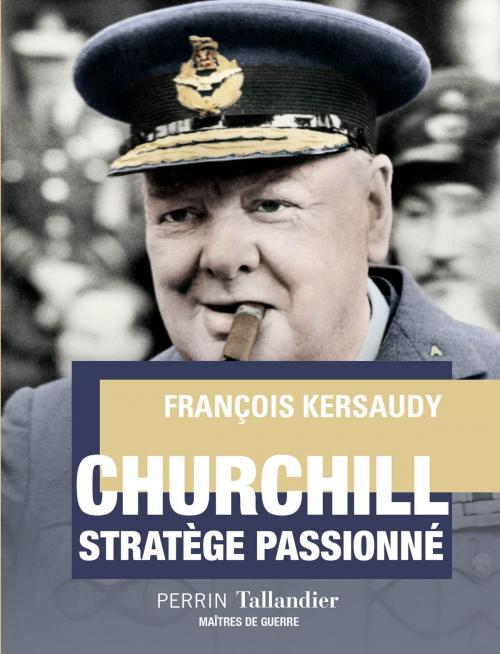 Cover of the book Churchill by François KERSAUDY, Place des éditeurs