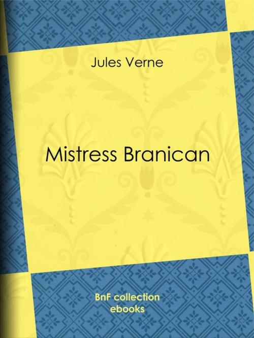 Cover of the book Mistress Branican by Léon Benett, Jules Verne, BnF collection ebooks