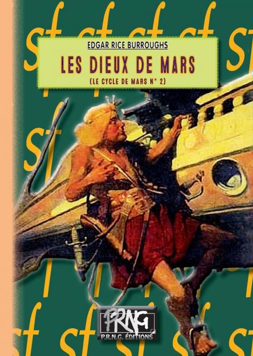 Cover of the book Les Dieux de Mars by Edgar Rice Burroughs, Editions des Régionalismes