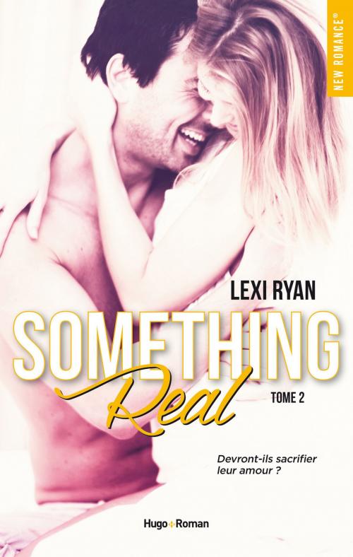 Cover of the book Reckless & Real Something Real - tome 2 -Extrait gratuit- by Lexi Ryan, Hugo Publishing