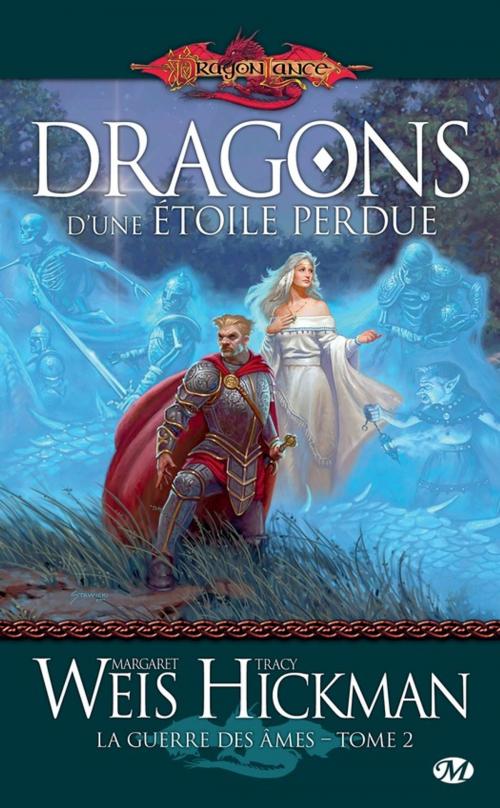 Cover of the book Dragons d'une étoile perdue by Margaret Weis, Tracy Hickman, Bragelonne