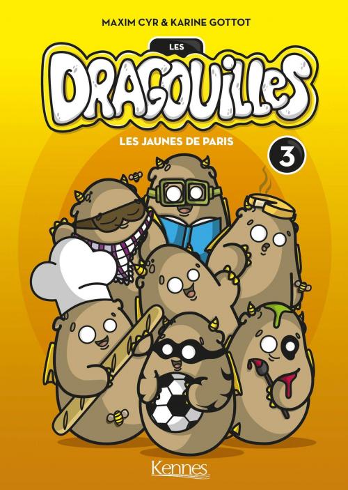 Cover of the book Les Dragouilles T03 by Maxim Cyr, Karine Gottot, Kennes Editions