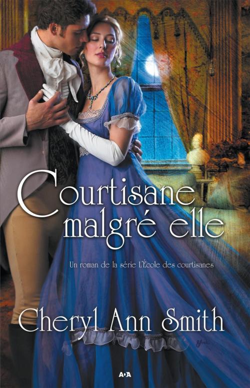 Cover of the book Courtisane malgré elle by Cheryl Ann Smith, Éditions AdA