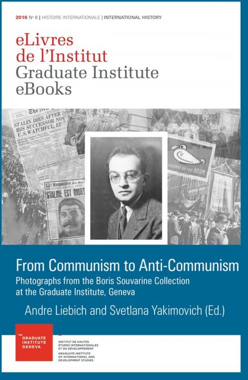 Cover of the book From Communism to Anti-Communism by Collectif, Graduate Institute Publications