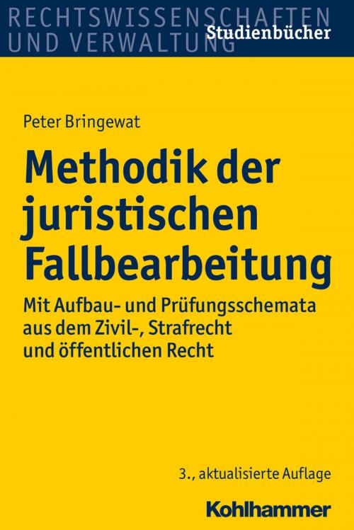 Cover of the book Methodik der juristischen Fallbearbeitung by Peter Bringewat, Kohlhammer Verlag