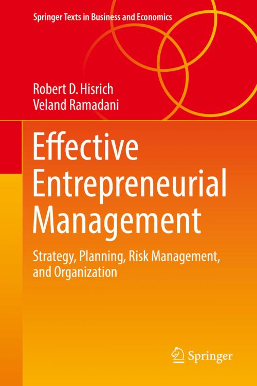 Cover of the book Effective Entrepreneurial Management by Robert D. Hisrich, Veland Ramadani, Springer International Publishing