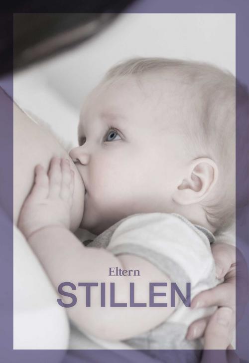 Cover of the book Stillen by , Eltern