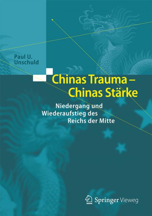 Cover of the book Chinas Trauma – Chinas Stärke by Paul U. Unschuld, Springer Berlin Heidelberg