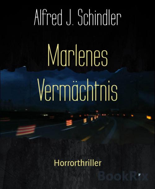 Cover of the book Marlenes Vermächtnis by Alfred J. Schindler, BookRix