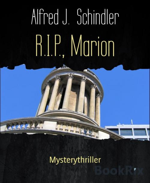 Cover of the book R.I.P., Marion by Alfred J. Schindler, BookRix