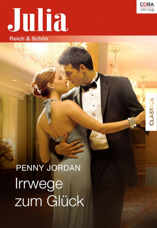 Cover of the book Irrwege zum Glück by Penny Jordan, CORA Verlag