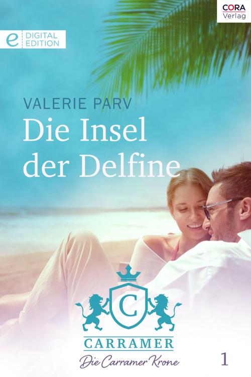 Cover of the book Die Insel der Delfine by Valerie Parv, CORA Verlag