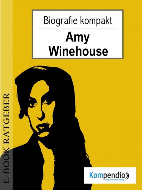 Cover of the book Amy Winehouse (Biografie kompakt) by Adam White, epubli