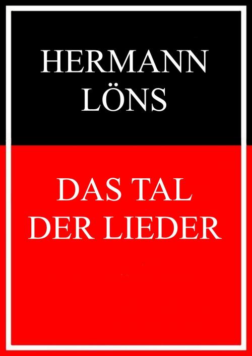 Cover of the book Das Tal der Lieder by Hermann Löns, Books on Demand