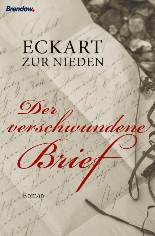 Cover of the book Der verschwundene Brief by Eckart zur Nieden, Brendow, J