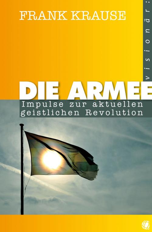 Cover of the book Die Armee by Frank Krause, GloryWorld-Medien