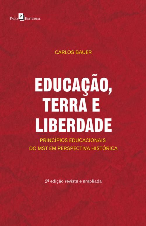 Cover of the book Educação, terra e liberdade by Carlos Bauer, Paco e Littera