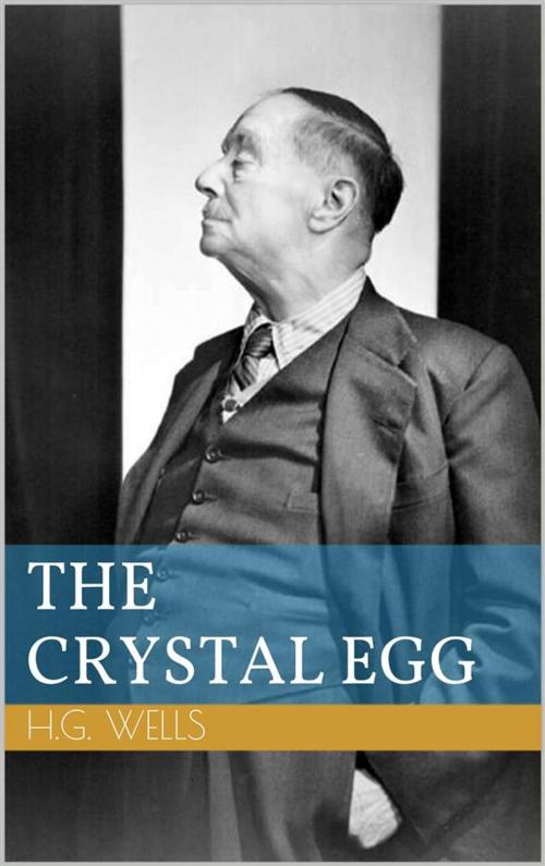 Cover of the book The Crystal Egg by Herbert George Wells, Paperless