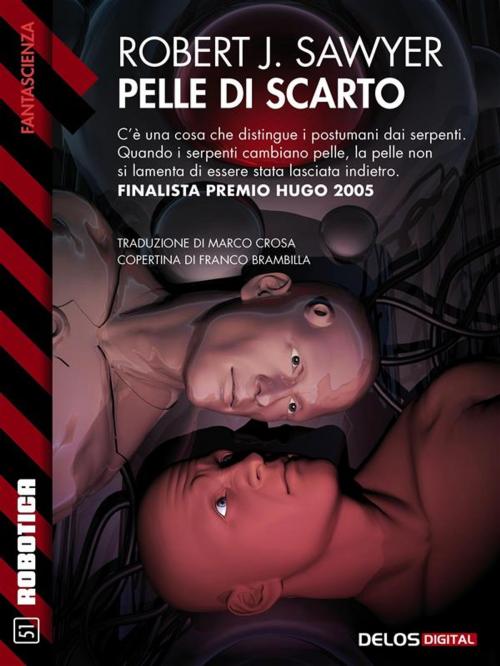 Cover of the book Pelle di scarto by Robert J. Sawyer, Delos Digital