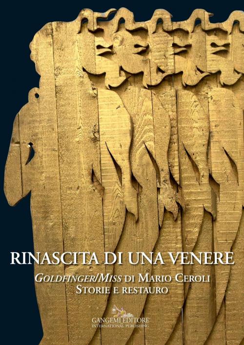 Cover of the book Rinascita di una Venere by Federica Pirani, Susanna Crescenzi, Maria Gigliola Patrizi, Claudio Crescentini, Stefano Ridolfi, Paolo Salonia, Silvia Volpicelli, Maria Brancati, Antonia Rita Arconti, Gangemi Editore