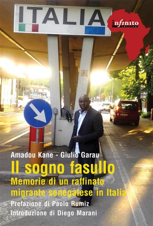Cover of the book Il sogno fasullo by Amadou Kane, Giulio Garau, Paolo Rumiz, Infinito edizioni