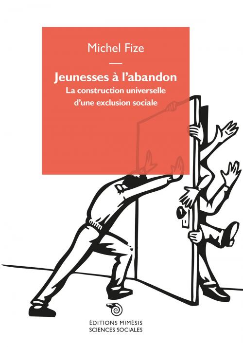 Cover of the book Jeunesses à l'abandon by Michel Fize, Éditions Mimésis