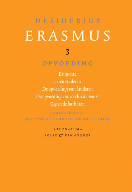 Cover of the book Opvoeding by Desiderius Erasmus, Singel Uitgeverijen