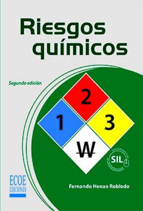 Cover of the book Riesgos químicos by Fernando Henao Robledo, Fernando Henao Robledo, Ecoe Ediciones