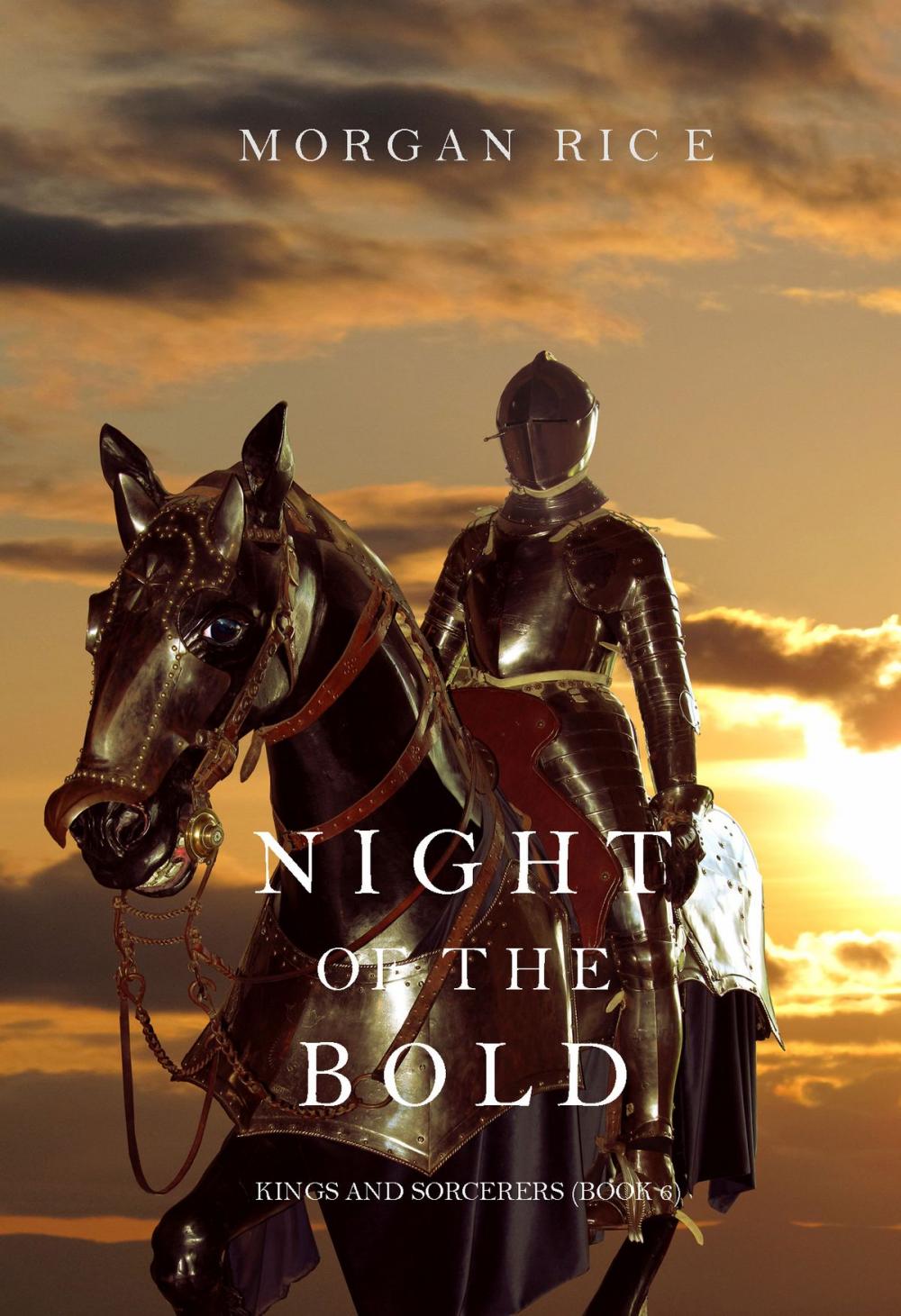 Big bigCover of Night of the Bold (Kings and Sorcerers—Book 6)